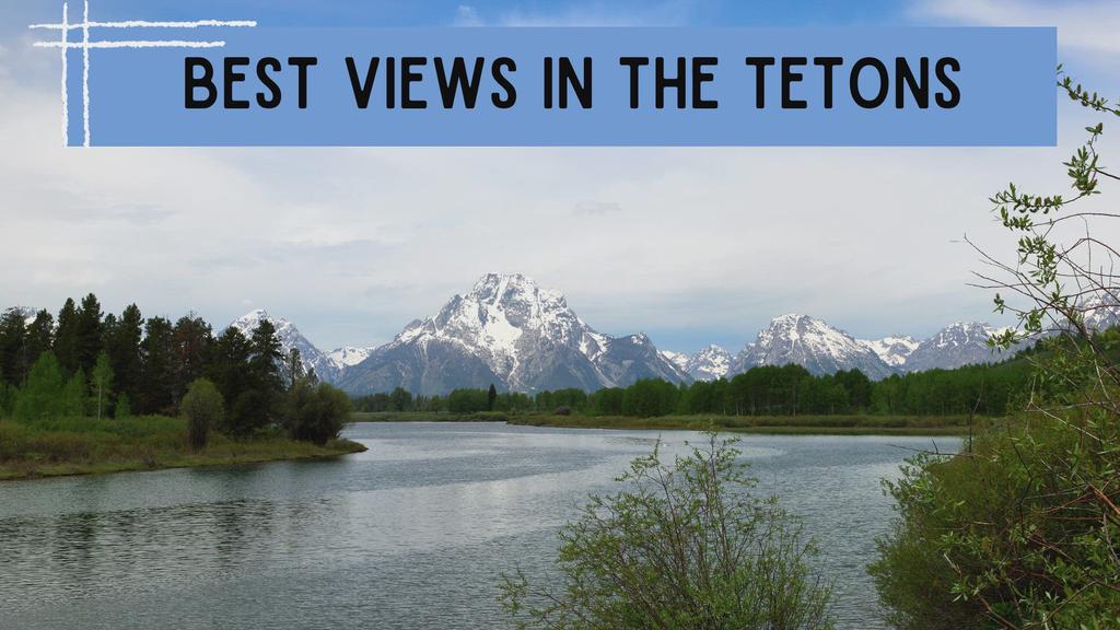 'Video thumbnail for Best Views in Grand Teton National Park'